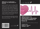Punam R. Pal, Prakash H. Patil, Sughosh V. Upasani - Adherencia a la medicación y pacientes con enfermedades CV Parte 02