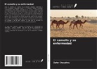 Zafar Chaudhry - El camello y su enfermedad