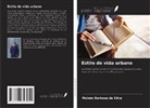 Moisés Barbosa Da Silva - Estilo de vida urbano
