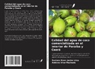 Suziane Alves Josino Lima, Antônio Vitor Machado - Calidad del agua de coco comercializada en el interior de Paraíba y Ceará