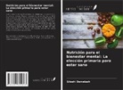 Sileshi Demelash - Nutrición para el bienestar mental: La elección primaria para estar sano