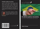 Murilo Chaves - El déficit público brasileño