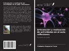 Frederico Nogueira Vilaça - Articulación y realización de actividades en el aula: reflexiones