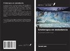 Sakshi Jain - Crioterapia en endodoncia