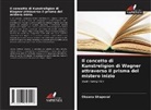 Oksana Shapoval - Il concetto di Kunstreligion di Wagner attraverso il prisma del mistero inizio