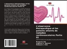 Punam R. Pal, Prakash H. Patil, Sughosh V. Upasani - L'observance thérapeutique et les patients atteints de maladies cardiovasculaires Partie 02
