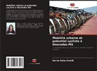 Karine Sales Arendt - Mobilité urbaine et potentiel cycliste à Dourados-MS
