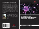 Frederico Nogueira Vilaça - Articulating and implementing classroom activities: reflections