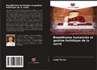 Lung-Tan Lu - Bouddhisme humaniste et gestion holistique de la santé