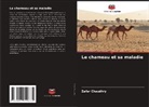 Zafar Chaudhry - Le chameau et sa maladie