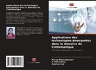 Perepi Rajarajeswari, Adaline Suji, S Vinila Jinny, S. Vinila Jinny - Applications des technologies émergentes dans le domaine de l'informatique
