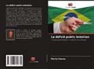 Murilo Chaves - Le déficit public brésilien