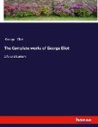 George Eliot - The Complete works of George Eliot