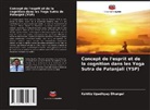 Kshitiz Upadhyay Dhungel - Concept de l'esprit et de la cognition dans les Yoga Sutra de Patanjali (YSP)