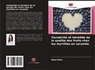 Oana Hera - Variabilité et hérédité de la qualité des fruits chez les myrtilles en corymbe