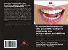 Ana Larisse Carneiro Pereira, Cássio Rocha Medeiros, Larissa Sgarbosa de Araújo Matuda - Principes fondamentaux des propriétés optiques appliqués aux restaurations esthétiques
