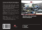P. Kanmani, T. Lalitha, M. Rekadevi - Gestion des déchets électroniques