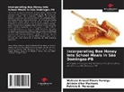 Walnara Arnaud Moura Formiga, Antônio Vitor Machado, Patrício B. Maracaja - Incorporating Bee Honey into School Meals in São Domingos-PB