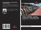 Karine Sales Arendt - Urban mobility, cycling potential in Dourados-MS