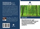 Rajan Wagle - Baumbiomasse und Bodenkohlenstoffbestand in Gemeinschafts- und Nichtgemeinschafts- wäldern
