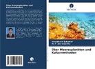 M P Arulmoorthy, M. P. Arulmoorthy, Vasudevan Sukumar - Über Meeresplankton und Kulturmethoden