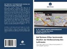 Venkat Reddy Kunduru, S N MURTI SARMA NIMUSHAKAVI, S. N. Murti Sarma Nimushakavi, Subba Rao S. P. V. - Auf Kalman-Filter basierende Studien zur Verbesserung des Luftraums