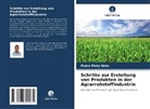 Pedro Pinto Neto - Schritte zur Erstellung von Produkten in der Agrarrohstoffindustrie