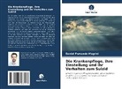 Daniel Fernando Magrini - Die Krankenpflege, ihre Einstellung und ihr Verhalten zum Suizid