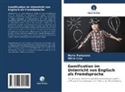 Mário Cruz, Marta Fortunato - Gamification im Unterricht von Englisch als Fremdsprache