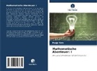 Pooja Vats - Mathematische Abenteuer: I