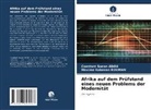 Constant Sonan Adou, Maxime Kobenan Kouman - Afrika auf dem Prüfstand eines neuen Problems der Modernität