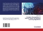 Rama Devi Burri - Emotions Recognition in Textual Tweets by Machine Learning Algorithms