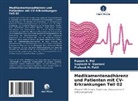 Punam R Pal, Punam R. Pal, Prakash H Patil, Prakash H. Patil, Sughosh V Upasani, Sughosh V. Upasani - Medikamentenadhärenz und Patienten mit CV-Erkrankungen Teil 02