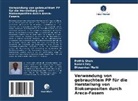 Bonali Dey, Dipsankar Maiti, Pathik Shah - Verwendung von gebrauchtem PP für die Herstellung von Biokompositen durch Areca-Fasern