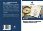 Pooja Vats - Ethik in Aktion: Dilemmas und Entscheidungen