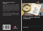 Pooja Vats - Etica in azione: Dilemmi e decisioni