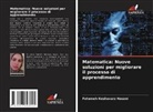 Fatemeh Keshavarz Hasani - Matematica: Nuove soluzioni per migliorare il processo di apprendimento