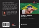 Murilo Chaves - Il deficit pubblico brasiliano