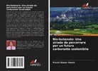 Pravat Kumar Swain - Bio-butanolo: Una strada da percorrere per un futuro carburante sostenibile