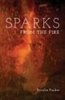 Rosalie Parker - Sparks from the Fire