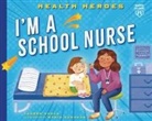 Lauren Kukla, Nadia Gunawan - I'm a School Nurse