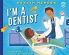 Lauren Kukla, Nadia Gunawan - I'm a Dentist