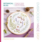 Stephanie Carswell - Embroidery Made Easy: Botanical Bliss