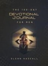 Glenn Hascall - The 100-Day Devotional Journal for Men