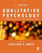 Jonathan A. Smith, Jonathan A. A. Smith, Jonathan A Smith, Jonathan A. A. Smith, Smith Jonathan A. - Qualitative Psychology: A Practical Guide to Research Methods