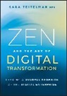 Sara Teitelman - Zen and the Art of Digital Transformation
