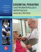 Stefano Guandalini, Guandalini Stefano, Stefano Guandalini - Essential Pediatric Gastroenterology, Hepatology, and Nutrition, Second Edition