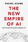 Rachel Adams, Rachel (Columbia University) Adams, Adams Rachel - New Empire of Ai