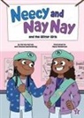 Simone Dankenbring, Syrone Harvey, Maya Henderson - Neecy and Nay Nay and the Glitter Girls (Neecy and Nay Nay #2) (a Little Bee Books Chapter Book Series)