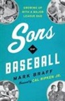 Mark Braff, Mark/ Ripken Braff - Sons of Baseball